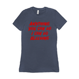 -Funny and effective feminist 'Anything You Can Do, I Can Do Bleeding' shirt. High quality, professional printed women's style Bella Canvas tee printed in and shipped from the USA. funny feminist womens rights equality menstruation menstrual blood period equal work equal pay badass graphic tee pink tax goth gothic -Heather Navy-S-