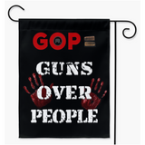 GOP: Guns Over People Yard Flags / Protest Banner-12x18in, 18x27in or 24x36in. Hanger/stand not included. Made in & shipped from USA. VOTE OUT bloody hands 2nd amendment fearmongering propaganda for profit NRA lobby controlled Republicans. Violence, mass shootings, deaths vs sensible gun control, responsible ownership. Leadership common sense laws, thoughts & prayers.-Black-24.5x32.125 inch-Double-