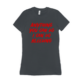 -Funny and effective feminist 'Anything You Can Do, I Can Do Bleeding' shirt. High quality, professional printed women's style Bella Canvas tee printed in and shipped from the USA. funny feminist womens rights equality menstruation menstrual blood period equal work equal pay badass graphic tee pink tax goth gothic -Asphalt-S-
