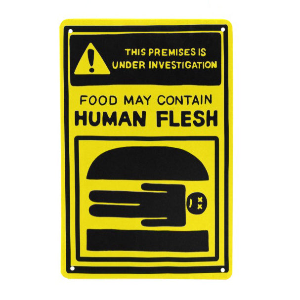 -Funny "! This Premises Is Under Investigation - Food May Contain Human Flesh" Metal Sign. Rust and fade resistant, 4 holes at corners for mounting or hanging. Free Shipping from abroad. Humorous horror cannibal burger warning people bob's halloween health inspector meat kitchen caution prop replica restaurant decor-8" x 12"-
