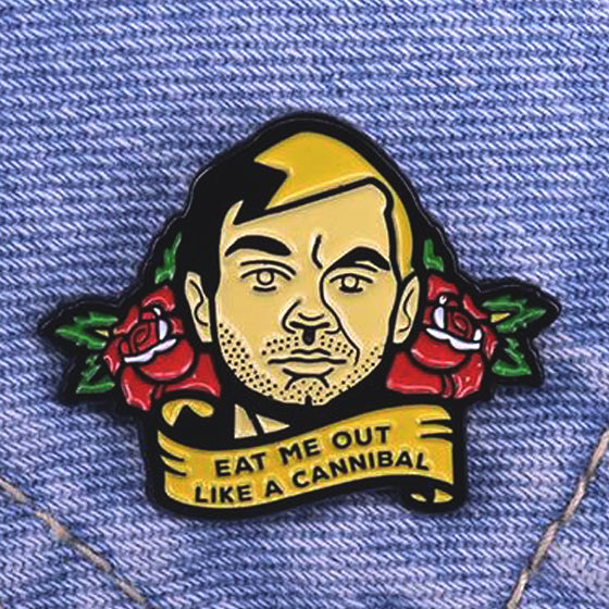 -Funny 'Eat Me Out Like a Cannibal' pin. Soft enamel on black copper. Measures approximately 60mm. Free shipping from abroad with an average delivery time to the USA of 2-3 weeks. Dark twisted sexual humor oral sex joke Jeffrey Dahmer serial killer pinback badge cannibalism horror goth gothic-