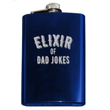-Custom dad joke gift for the father who drinks and tells dad jokes. Engraved 8oz Top Shelf Stainless Steel Flask with easy closure screw cap lid. Measures 5.5" tall and 3.75" wide and holds eight shots. Optional funnel or gift box with funnel and shot glasses. -Blue-Just the Flask-725185479396