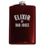 -Custom dad joke gift for the father who drinks and tells dad jokes. Engraved 8oz Top Shelf Stainless Steel Flask with easy closure screw cap lid. Measures 5.5" tall and 3.75" wide and holds eight shots. Optional funnel or gift box with funnel and shot glasses. -Red-Just the Flask-725185479396
