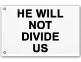 He Will Not Divide Us Flag, Anti-Trump Protest Banner USA Unity RESIST-High quality, professionally printed polyester flag in your choice of size and style, single or fully double-sided with blackout layer, grommets or pole pocket / sleeve. 2x1ft / 1x2ft, 3x2ft / 2x3ft, 5x3ft / 3x5ft, custom. Fully customizable. Anti-Trump Anti-Fascist Resistance Protest Banner Flag Unity Rights Equality -
