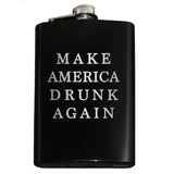 -Funny Anti-Trump MAGA Parody Make America Drunk Again engraved 8oz Stainless Steel hip / pocket flask with easy closure screw cap lid. Measures 5.5" tall and 3.75" wide and holds eight shots.Choice of just the flask, flask & stainless steel funnel or with gift box containing stainless steel funnel & shot glasses. This item is fully customizable. For basic customizati-