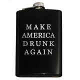 -Funny Anti-Trump MAGA Parody Make America Drunk Again engraved 8oz Stainless Steel hip / pocket flask with easy closure screw cap lid. Measures 5.5" tall and 3.75" wide and holds eight shots.Choice of just the flask, flask & stainless steel funnel or with gift box containing stainless steel funnel & shot glasses. This item is fully customizable. For basic customizati-