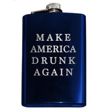 -Funny Anti-Trump MAGA Parody Make America Drunk Again engraved 8oz Stainless Steel hip / pocket flask with easy closure screw cap lid. Measures 5.5" tall and 3.75" wide and holds eight shots.Choice of just the flask, flask & stainless steel funnel or with gift box containing stainless steel funnel & shot glasses. This item is fully customizable. For basic customizati-