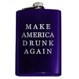 -Funny Anti-Trump MAGA Parody Make America Drunk Again engraved 8oz Stainless Steel hip / pocket flask with easy closure screw cap lid. Measures 5.5" tall and 3.75" wide and holds eight shots.Choice of just the flask, flask & stainless steel funnel or with gift box containing stainless steel funnel & shot glasses. This item is fully customizable. For basic customizati-
