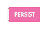 PERSIST FLAG, Custom Color & Sizes - Rights & Equality Protest Banner-High quality, professionally printed polyester flag. Single or fully double-sided, grommets or pole pocket / sleeve. 2x1ft / 1x2ft, 3x2ft / 2x3ft, 5x3ft / 3x5ft, custom. Fully customizable. Rights Equity Equality Womens LGBTQ LGBTQX LGBTQIA Anti-Fascist Antifa Progressive Pole Flag USA America RESIST Fascism United-2 ft x 1 ft-Pink-Standard - Grommets-796752936208