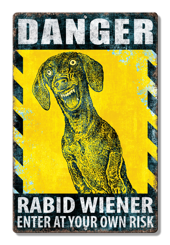 -Funny DANGER Rabid Wiener metal sign. Brand New. High quality lithograph print, scratch and rust resistant sign with folded corners and four holes for hanging or mounting. 12.5x16in. Distressing effects in print. Made in the USA. Typically ships in 2-3 business days. Dachshund wiener-dog tin sign home decor.-