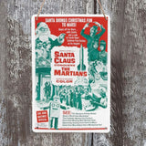 -High quality 8x12" rust and fade resistant metal sign with 4 holes at corners and string for hanging. Suitable for indoor and outdoor use. Free Shipping worldwide. Retro vintage cult classic Christmas sci-fi science fiction b-movie Santa Claus space aliens mars martian worst movies of all time xmas holiday home decor-