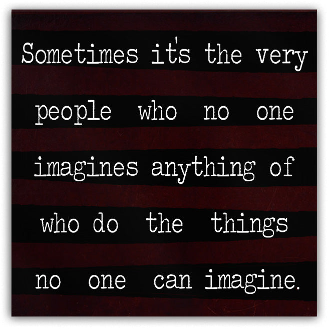 -'Sometimes it's the very people no one imagines anything of who do the things no one can imagine.' Mylar Coated 2" Tin Plated Steel Fridge Magnet. Shipped from the USA. Alan Turing enigma machine WWII code breaking breakers computers motivational inspirational imitation game quote -