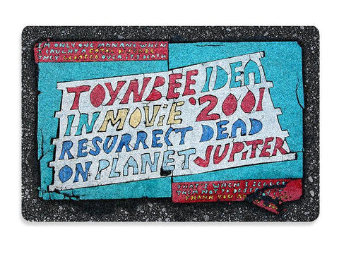 Toynbee Tile Doormat - Unique Street Art Floor Mat-Seekers, Witness Toynbee Idea Resurrected From Dead Streets No longer one man. We are the media. Thank you and goodbye.TOYNBEE IDEA IN MOVIE 2001 RESURRECT DEAD ON PLANET JUPITER. 60x40cm mat, durable printed top, non-slip backing. Peter, Arnold J. weird street art mystery souls conspiracy scifi truth graffiti Toynbee Tile-