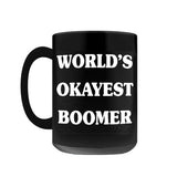 -Premium quality mug in your choice of 11oz or 15oz. High quality, durable ceramic. Dishwasher and microwave safe. Hand washing recommended to help prevent fading. This item is made-to-order & typically ships in 2-3 business days. Funny ok boomer meme okayest baby boomer gag gift father mother grandmother grandfather-15oz-Black-