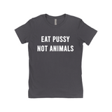 Eat Pussy Not Animals Funny Vagitarian Fitted Women's Tee-Soft cotton, fitted style women's tee. See size chart in images. Free Shipping Worldwide. This shirt typically ships in 2-3 business days from abroad and delivers to the US in 2-3 weeks. Funny vagitarian / lesbian vegan vegetarian pescatarian edgy humor sexy meme quote saying typography t-shirt. -Heavy Metal-Small (S)-