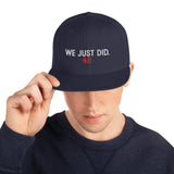 We Just Did Classic Snapback Cap, President Biden 46 MAGA Clapback Hat-Embroidered, high quality structured 6-panel cap. Classic fit, flat brim, full buckram. and adjustable snap closure. Make America Great Again? We just did. By rejecting fascism and electing Joe Biden our 46th President. 2020 Election Victory. Bye Don. Trump for Prison, time for Progress. Funny Democrat gift. from USA.-