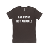 Eat Pussy Not Animals Funny Vagitarian Fitted Women's Tee-Soft cotton, fitted style women's tee. See size chart in images. Free Shipping Worldwide. This shirt typically ships in 2-3 business days from abroad and delivers to the US in 2-3 weeks. Funny vagitarian / lesbian vegan vegetarian pescatarian edgy humor sexy meme quote saying typography t-shirt. -Dark Chocolate-Small (S)-