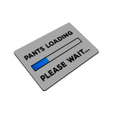 Pants Loading Doormat - Funny Computer Nudity Status Bar Door Mat-High quality 23.6 x 15.7in (60x40cm) doormat / floor mat. Professionally printed, durable & colorfast non-woven polyester fiber top, non-slip bottom. Indoor / outdoor use. Free Shipping Worldwide. Funny and unique Pants Loading door mat. Fun housewarming gift for computer geeks, nudists, or those who enjoy naked time.-