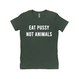 Eat Pussy Not Animals Funny Vagitarian Fitted Women's Tee-Soft cotton, fitted style women's tee. See size chart in images. Free Shipping Worldwide. This shirt typically ships in 2-3 business days from abroad and delivers to the US in 2-3 weeks. Funny vagitarian / lesbian vegan vegetarian pescatarian edgy humor sexy meme quote saying typography t-shirt. -Forest Green-Small (S)-