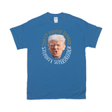 -Premium quality mens / unisex adult graphic tee made of soft ringspun cotton. Made-to-order and shipped from USA. Anti-Trump FUPA meme covidiot fascist election fraudster MAGA 2021, lock him up, lock them all up. Fake news, subhuman fraud, criminal covid coverup Putin pal profiteer aspiring dictator American disgrace.-Sapphire Blue-Medium-