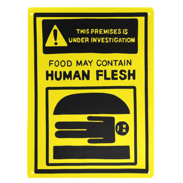 Food May Contain Human Flesh Warning Sign – Domestic Platypus