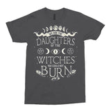 We are The Daughters of The Witches You Could Not Burn Shirt, Unisex -Charcoal-2XS USA / S ASIA-Unisex-