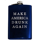 -Funny Anti-Trump MAGA Parody Make America Drunk Again engraved 8oz Stainless Steel hip / pocket flask with easy closure screw cap lid. Measures 5.5" tall and 3.75" wide and holds eight shots.Choice of just the flask, flask &amp; stainless steel funnel or with gift box containing stainless steel funnel &amp; shot glasses. This item is fully customizable. For basic customizati-Blue-Just the Flask-725185481023