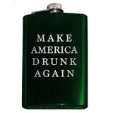 -Funny Anti-Trump MAGA Parody Make America Drunk Again engraved 8oz Stainless Steel hip / pocket flask with easy closure screw cap lid. Measures 5.5" tall and 3.75" wide and holds eight shots.Choice of just the flask, flask &amp; stainless steel funnel or with gift box containing stainless steel funnel &amp; shot glasses. This item is fully customizable. For basic customizati-Green-Just the Flask-725185481023