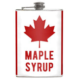 Maple Syrup Flask - 8oz Stainless Steel, Vinyl - Funny Canadian Gift-Funny Canadian Maple Syrup Flask. Brand New 8oz stainless steel flask with easy closure screw cap lid with artwork on waterproof vinyl that fully wraps around the flask. Measures 5.5" tall and 3.75" wide and holds eight shots.Optional funnel or gift box with cups. Funny Canadian Drinking Gift - Liquor alcohol vodka-