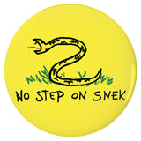 No Step on Snek Pinback Buttons, Gasden Don't Tread on Me Snake Parody-High quality scratch and UV resistant mylar and metal pinback badge. 1.25, 2.25 or 3 inches. Ships in 3-5 business days from within the US. No Step on Snek Funny Gadsden "Don't Tread on Me" snake flag parody meme, drawn / child's drawing version.-3 inch Round Button-