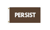 PERSIST FLAG, Custom Color & Sizes - Rights & Equality Protest Banner-High quality, professionally printed polyester flag. Single or fully double-sided, grommets or pole pocket / sleeve. 2x1ft / 1x2ft, 3x2ft / 2x3ft, 5x3ft / 3x5ft, custom. Fully customizable. Rights Equity Equality Womens LGBTQ LGBTQX LGBTQIA Anti-Fascist Antifa Progressive Pole Flag USA America RESIST Fascism United-2 ft x 1 ft-Brown-Standard - Grommets-796752936208