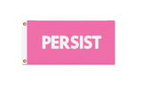 PERSIST FLAG, Custom Color & Sizes - Rights & Equality Protest Banner-High quality, professionally printed polyester flag. Single or fully double-sided, grommets or pole pocket / sleeve. 2x1ft / 1x2ft, 3x2ft / 2x3ft, 5x3ft / 3x5ft, custom. Fully customizable. Rights Equity Equality Womens LGBTQ LGBTQX LGBTQIA Anti-Fascist Antifa Progressive Pole Flag USA America RESIST Fascism United-2 ft x 1 ft-Pink-Standard - Grommets-796752936208
