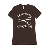 I'd Rather Be Crafting Women's Style Tee-Funny I'd Rather Be Crafting Women's Style Tee. Design is printed on fashion cut, smooth ringspun cotton fine jersey tee with crew neck and short sleeves. Sizes small to XL. Other colors, sizes, options, etc. by request. Funny good gift girls scissors graphic tee shirt.-Chocolate-Small (S)-