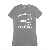 I'd Rather Be Crafting Women's Style Tee-Funny I'd Rather Be Crafting Women's Style Tee. Design is printed on fashion cut, smooth ringspun cotton fine jersey tee with crew neck and short sleeves. Sizes small to XL. Other colors, sizes, options, etc. by request. Funny good gift girls scissors graphic tee shirt.-Dark Heather Gray-Small (S)-