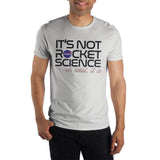 NASA It's Not Rocket Science Tee, Offiicially Licensed Unisex Shirt--