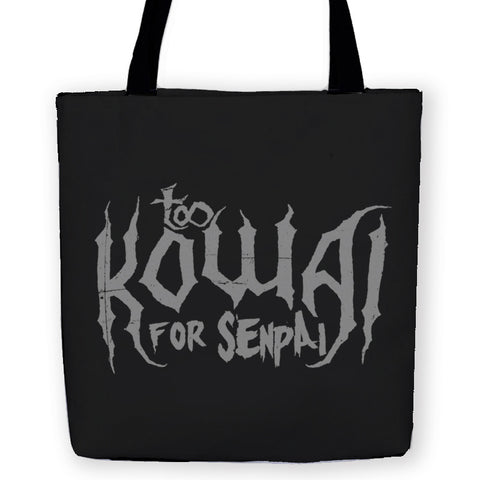 -High quality, reusable woven polyester fabric carryall tote bag with design on both sides. Too Kowai for Senpai, creepy cute accessory for the gothic anime or meme fan. Durable and machine washable. This item is made-to-order and typically ships in 3-5 business days.-