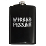 -Funny Boston / New England saying 'Wicked Pissah' Flask. Engraved 8oz Top Shelf Stainless Steel Flask with easy closure screw cap lid. Measures 5.5" tall and 3.75" wide and holds eight shots.Choice of just the flask, flask &amp; stainless steel funnel or with gift box containing stainless steel funnel &amp; shot glasses. This item is fully customizable. For basic customizati-Black-Just the Flask-725185479396