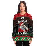 -Funny all-over-print unisex sweatshirt made of soft and comfortable cotton/polyester/spandex blend with brushed fleece interior. Each panel is individually printed, cut and sewn to ensure a flawless graphic that won't crack or peel. 

Mens womens Christmas pullover jumper ugly sweater santa claus your mom mommy joke-