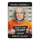 MAGA Mugshot 8x12" Metal Sign-Make America Great Again - Lock Him Up! Funny 8x12in anti-Trump metal sign. Rust and fade resistant. Indoor or outdoor use. Free Shipping Worldwide. RESIST Anti-Fascist Trump for Prison Poster Sedition Treason Domestic Terrorism Fraud Trump Lies People Die Coup American Fascism Arrest Indictment Save Democracy USA -Black-