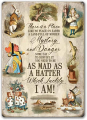 ALICE IN WONDERLAND Mad As A Hatter Metal Sign-"There is a place like no place on earth, a land full of wonder, mystery and danger... some say to survive it you need to be mad as a hatter...which luckily I am! Metal sign with quality printing. 2 sizes 20x30cm or 30x40cm. Free shipping. vintage antique style tin sign Sir John Tenniel illustrations fantasy art gift-20x30cm-